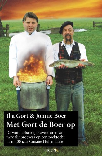 Met Gort de Boer op: een persoonlijke zoektocht naar 100 jaar streekgerechten vertaald naar nu Politics & History