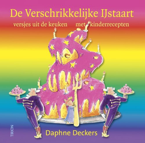 Verschrikkelijke IJstaart: versjes uit de keuken - Met kinderrecepten Books