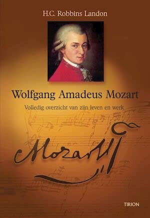Wolfgang Amadeus Mozart: volledig overzicht van zijn leven en werk book