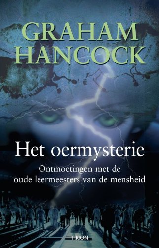 Oermysterie: ontmoetingen met de oude leermeester van de mensheid Politics & History