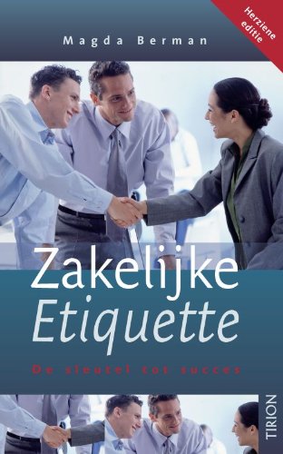 Zakelijke etiquette: de sleutel tot succes book
