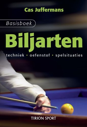 Basisboek Biljarten: techniek oefenstof spelsituaties Leisure & Fun