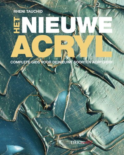 Het nieuwe acryl: complete gids voor de nieuwe soorten acryl Film, Art & Culture