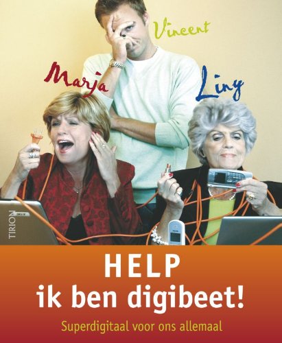 Help, ik ben digibeet!: super dgitaal voor ons allemaal Media & Communication