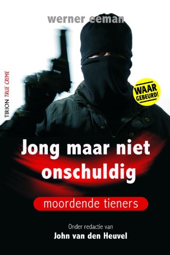 Jong maar niet onschuldig: moordende tieners (True crime) Manga