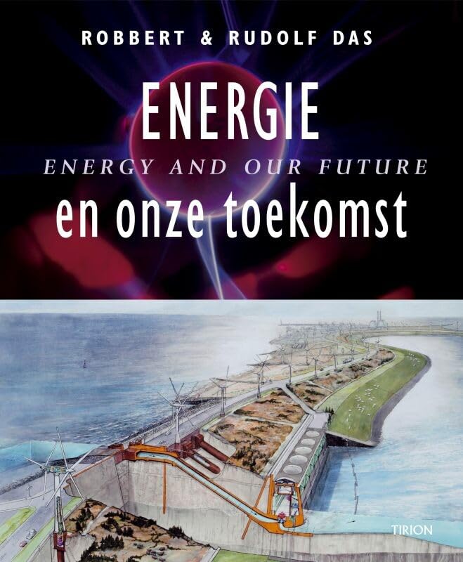Energie en onze toekomst: energy and our future Books
