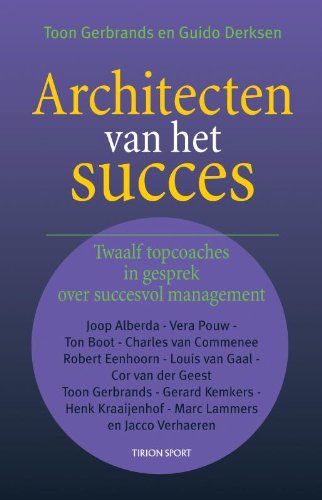 Twaalf topcoaches over succesvol management: architecten van het succes book