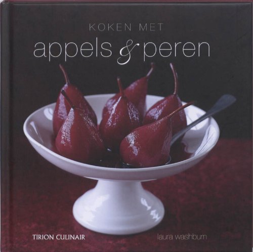 Koken met appels & peren (Tirion culinair) Leisure, Home & Garden