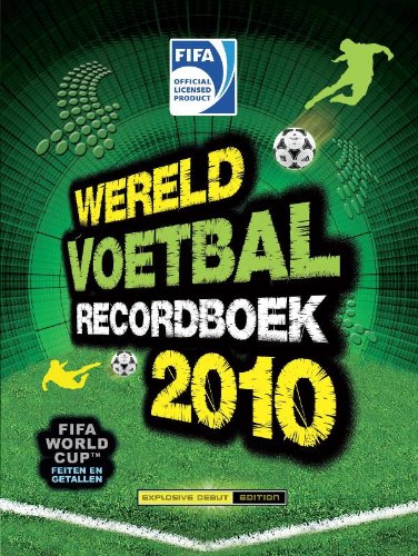 Wereld Voetbalrecordboek 2010: het officiele wereldoverzicht book