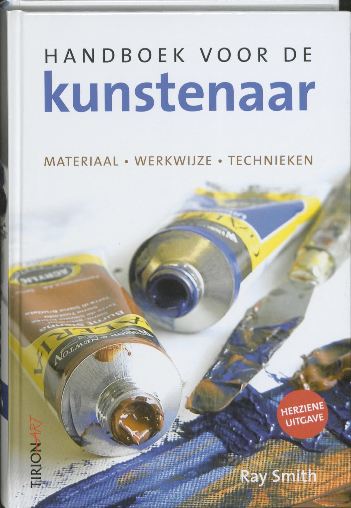 Handboek voor de kunstenaar / druk 1: materiaal, werkwijze, technieken (Tirion art) Film, Art & Culture