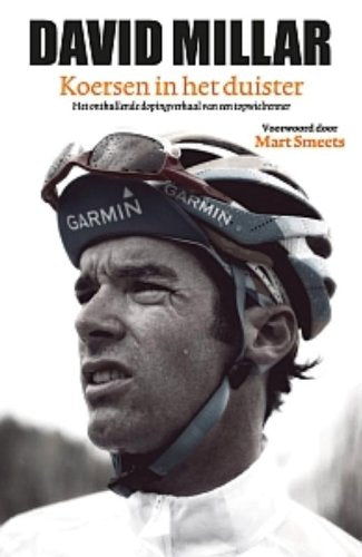 Koersen in het duister: het onthullende dopingverhaal van een topwielrenner (Tirion sport) Sports