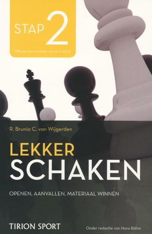 Lekker schaken stap 2 openen/aanvallen/materiaal winnen book