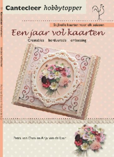 Cantecleer hobbytopper Een jaar vol kaarten: creatables, borduursels, embossing book