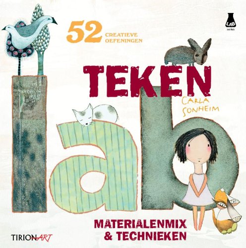 Tekenlab: materialenmix & technieken : 52 oefeningen om te experimenteren book