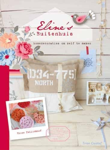 Eline's buitenhuis: homedecoraties om zelf te maken (Tirion creatief) Hobbies & Crafts