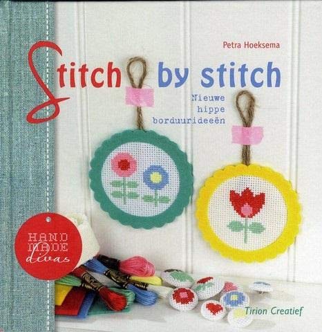 Stitch by stitch: nieuwe hippe borduurideeën (Hand made divas) Hobbies & Crafts