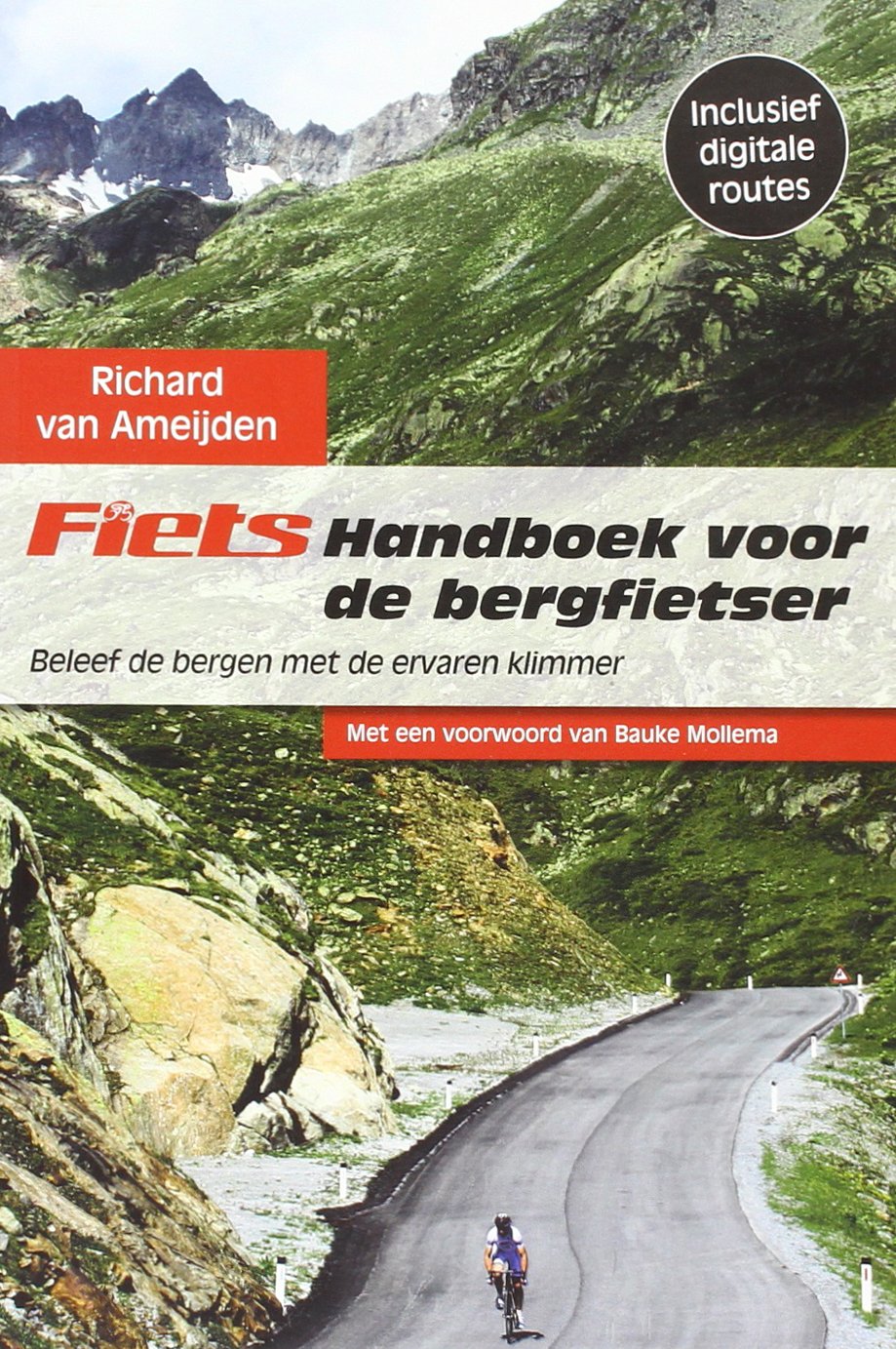 Fiets handboek voor de bergfietser: beleef de bergen met de ervaren klimmer book
