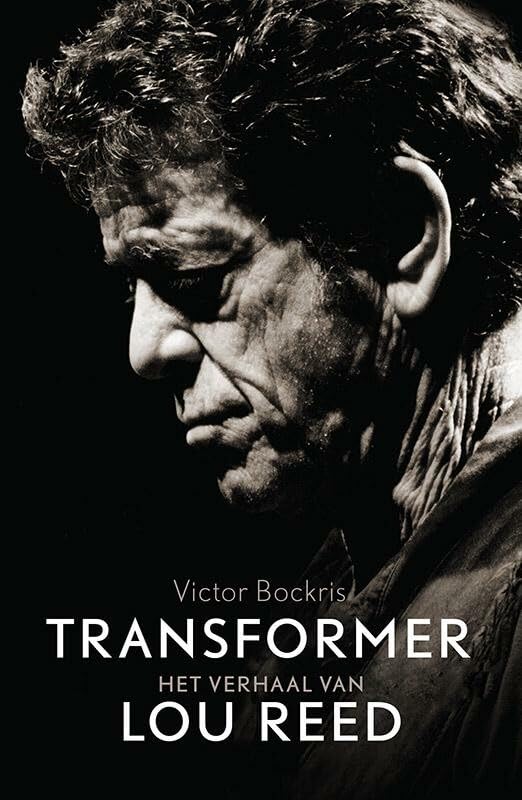 Transformer: het verhaal van Lou Reed 1942-2013 book