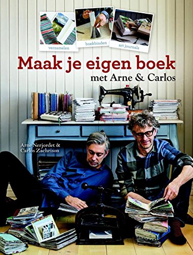 Maak je eigen boek met Arne & Carlos: Van boekbinden tot schrapboeken book