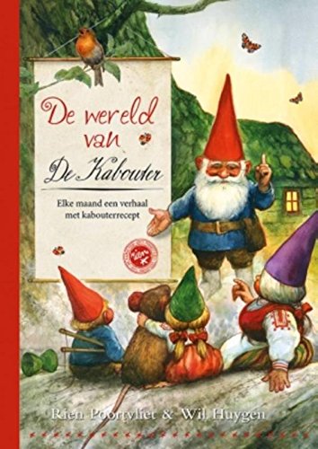 De wereld van de kabouter: elke maand een verhaal met kabouterrecept book