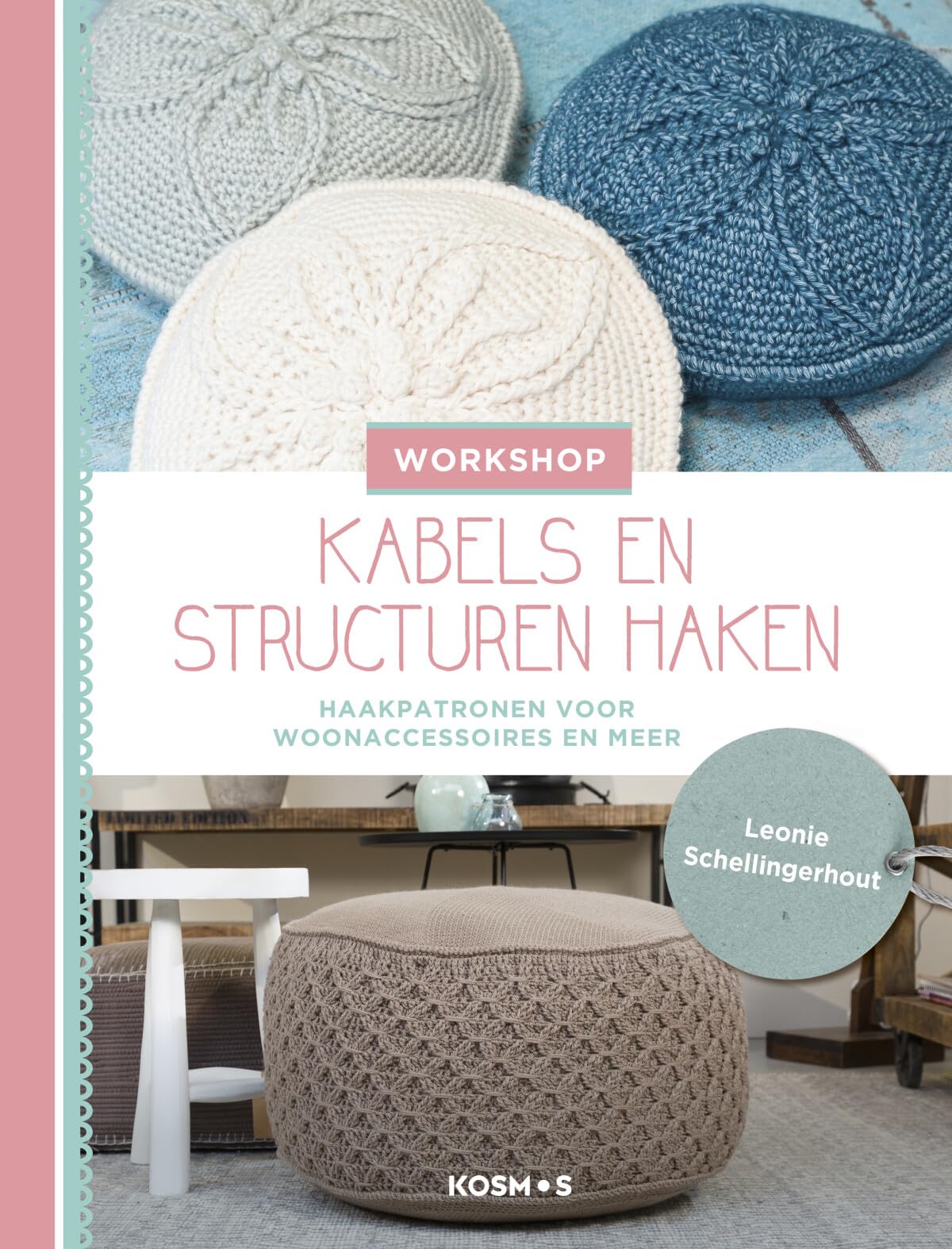 Workshop kabels en structuren haken: haakpatronen voor woonaccessoires en meer Hobbies & Crafts