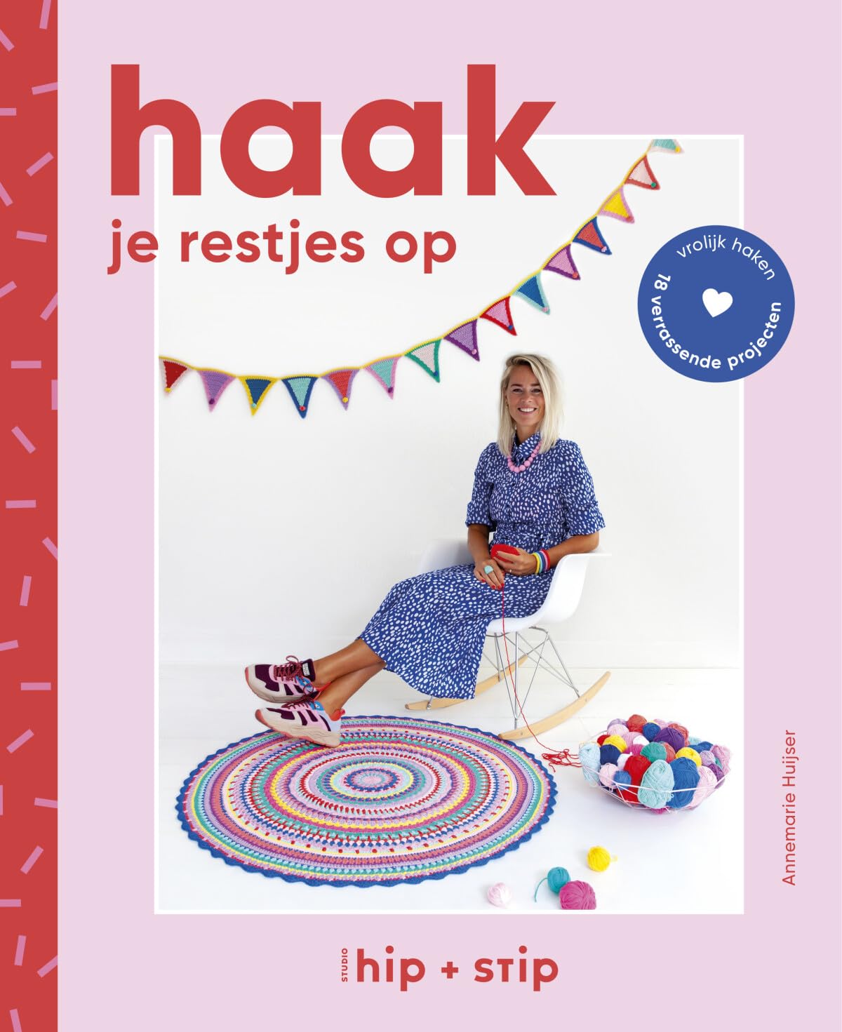 Haak je restjes op: Vrolijk haken - 18 verrassende projecten Film, Art & Culture