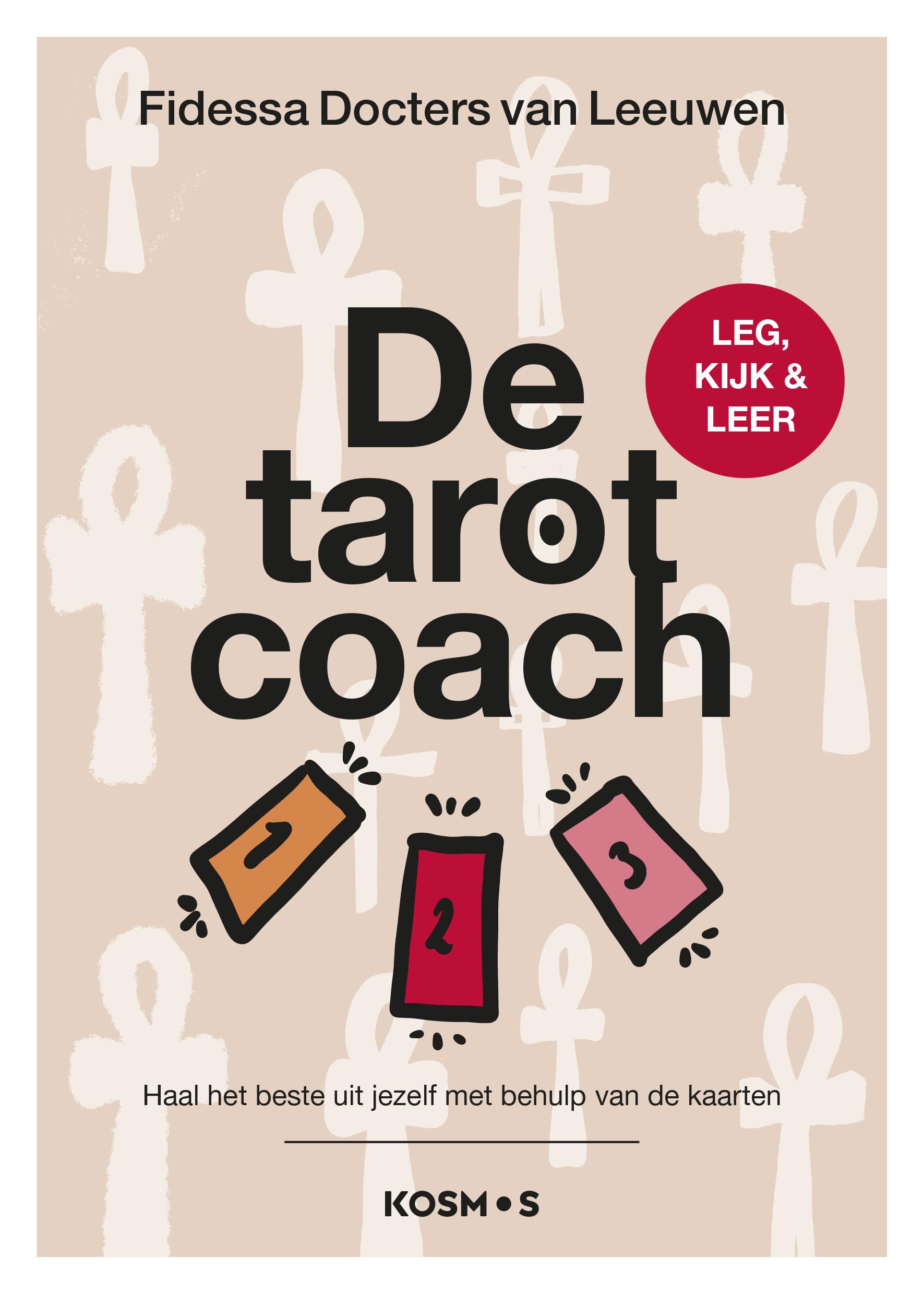 De tarotcoach: haal het beste uit jezelf met behulp van de kaarten book