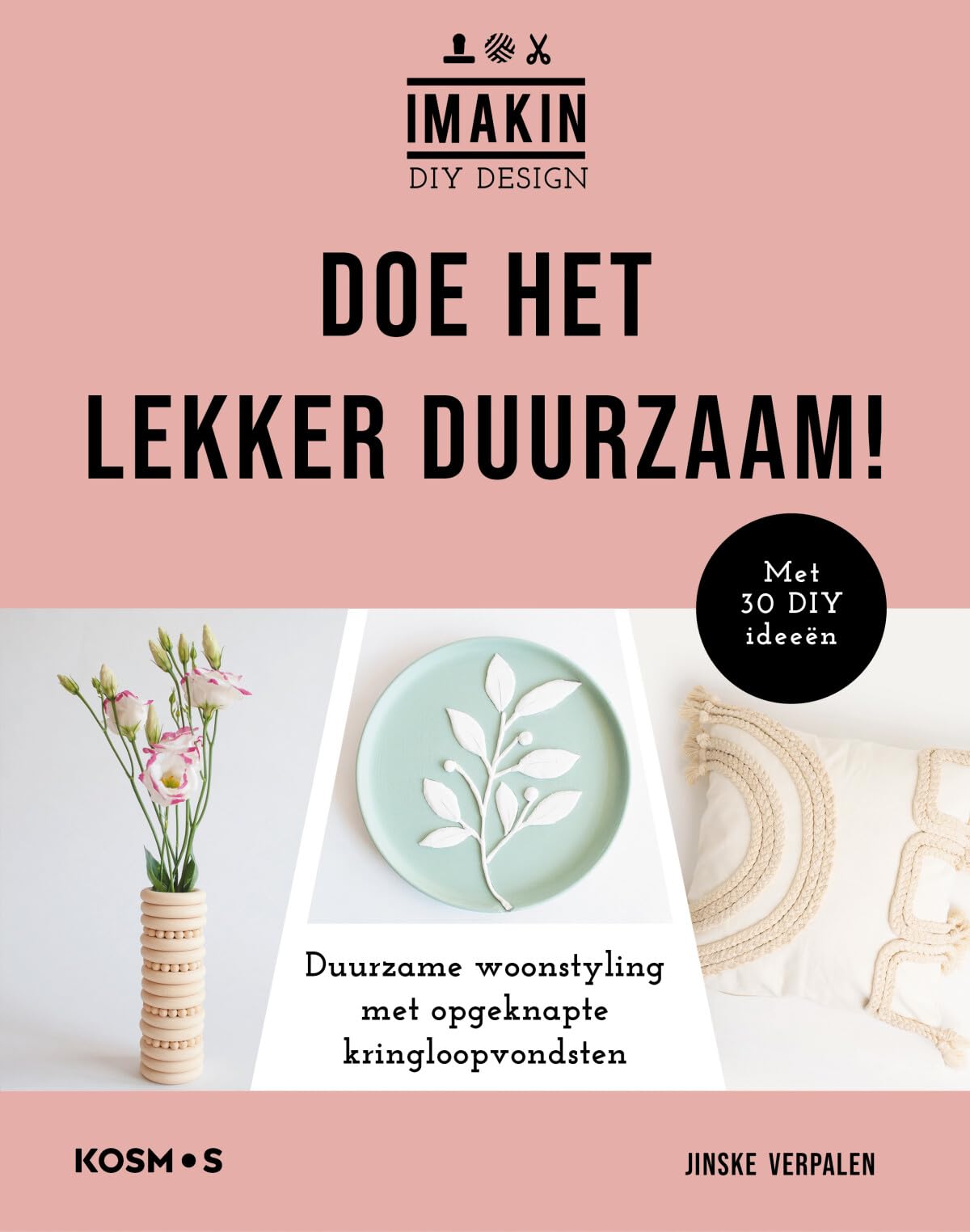 Doe het lekker duurzaam!: duurzame woonstyling met opgeknapte kringloopvondsten book