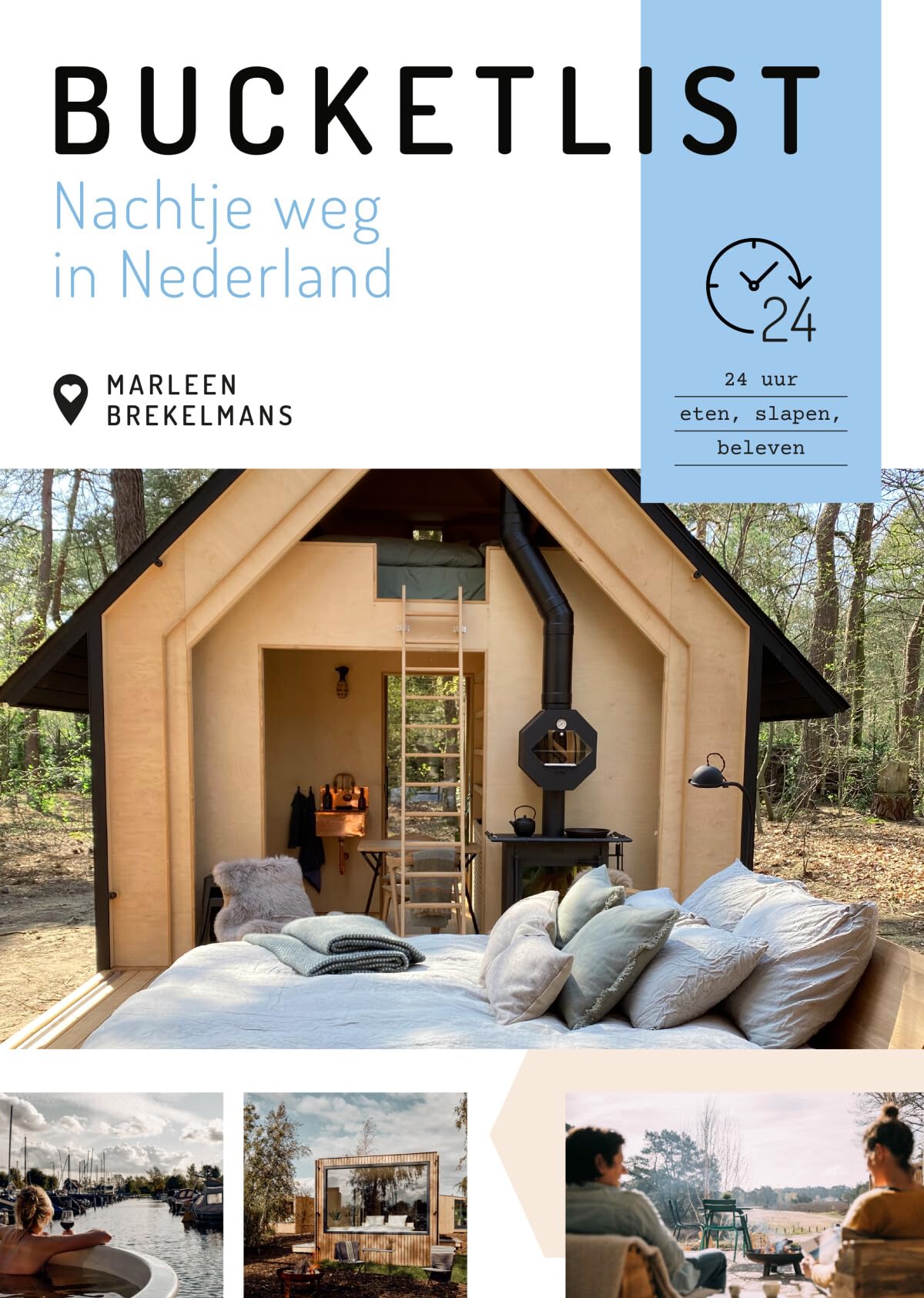 Bucketlist nachtje weg in Nederland: 24 uur eten, slapen, beleven Leisure, Home & Garden