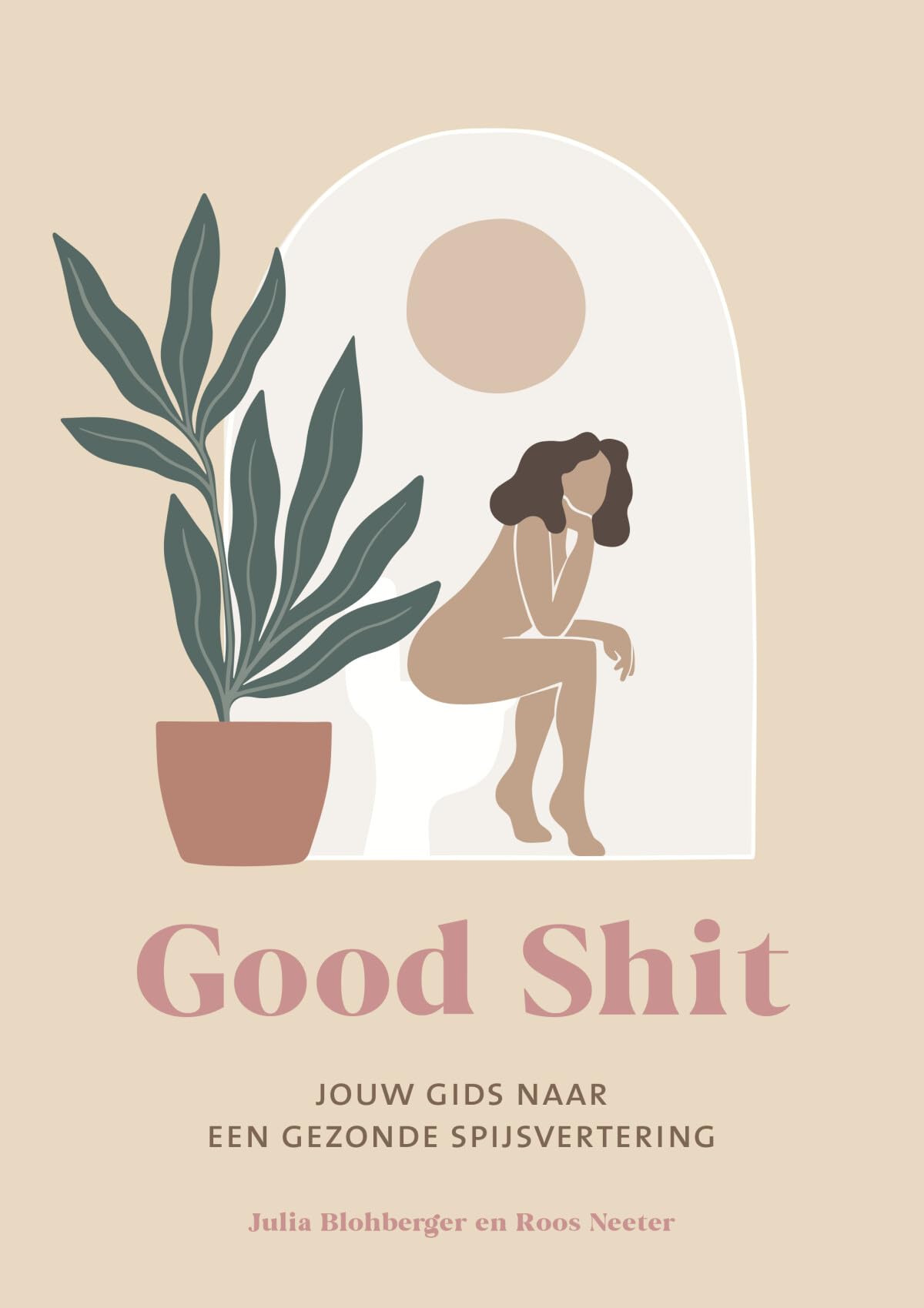 Good shit: jouw holistische gids naar een gezonde spijsvertering Medicine