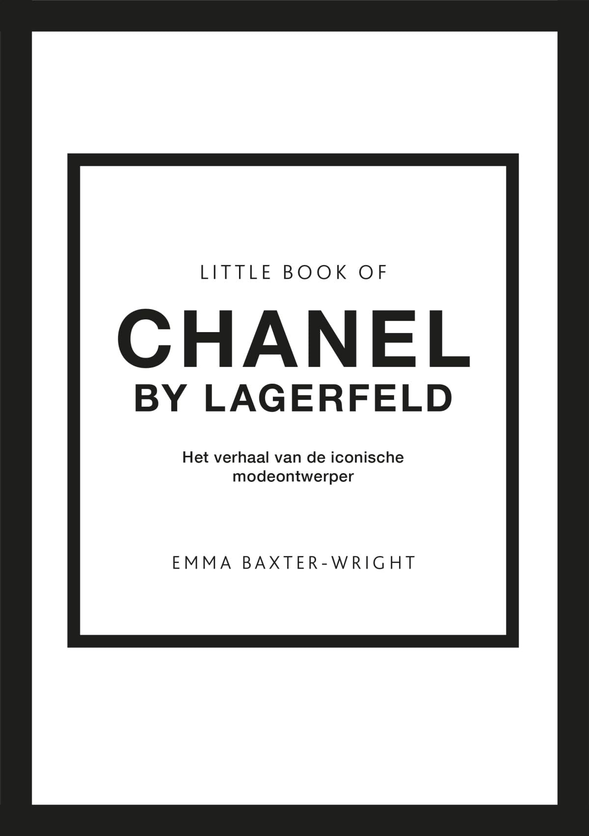 Little book of Chanel by Lagerfeld: het verhaal van de iconische modeontwerper book