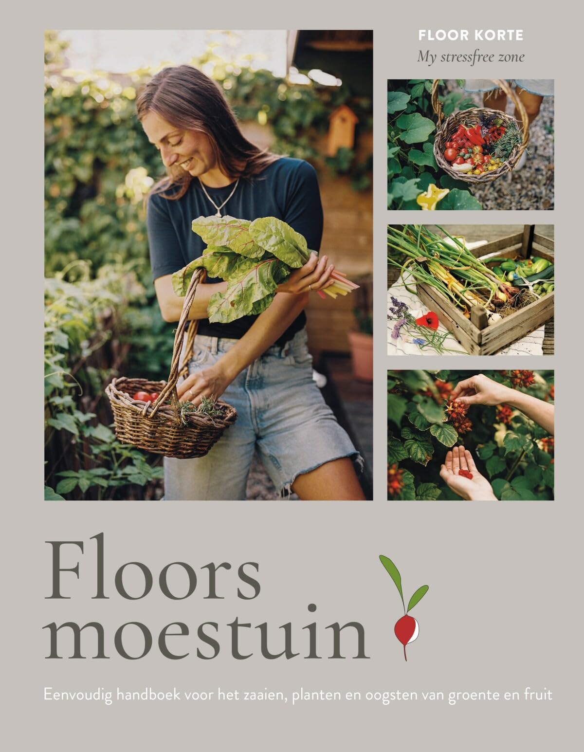 Floors moestuin: eenvoudig handboek voor het zaaien, planten en oogsten van groente en fruit Garden & Plants