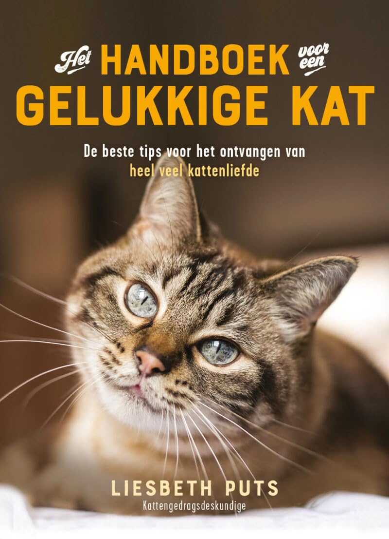 Het handboek voor een gelukkige kat: de beste tips voor het ontvangen van heel veel kattenliefde book