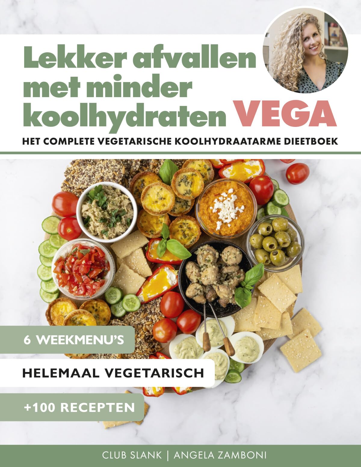 Lekker afvallen met minder koolhydraten vega: het complete vegetarische koolhydraatarme dieetboek Cooking & Enjoying