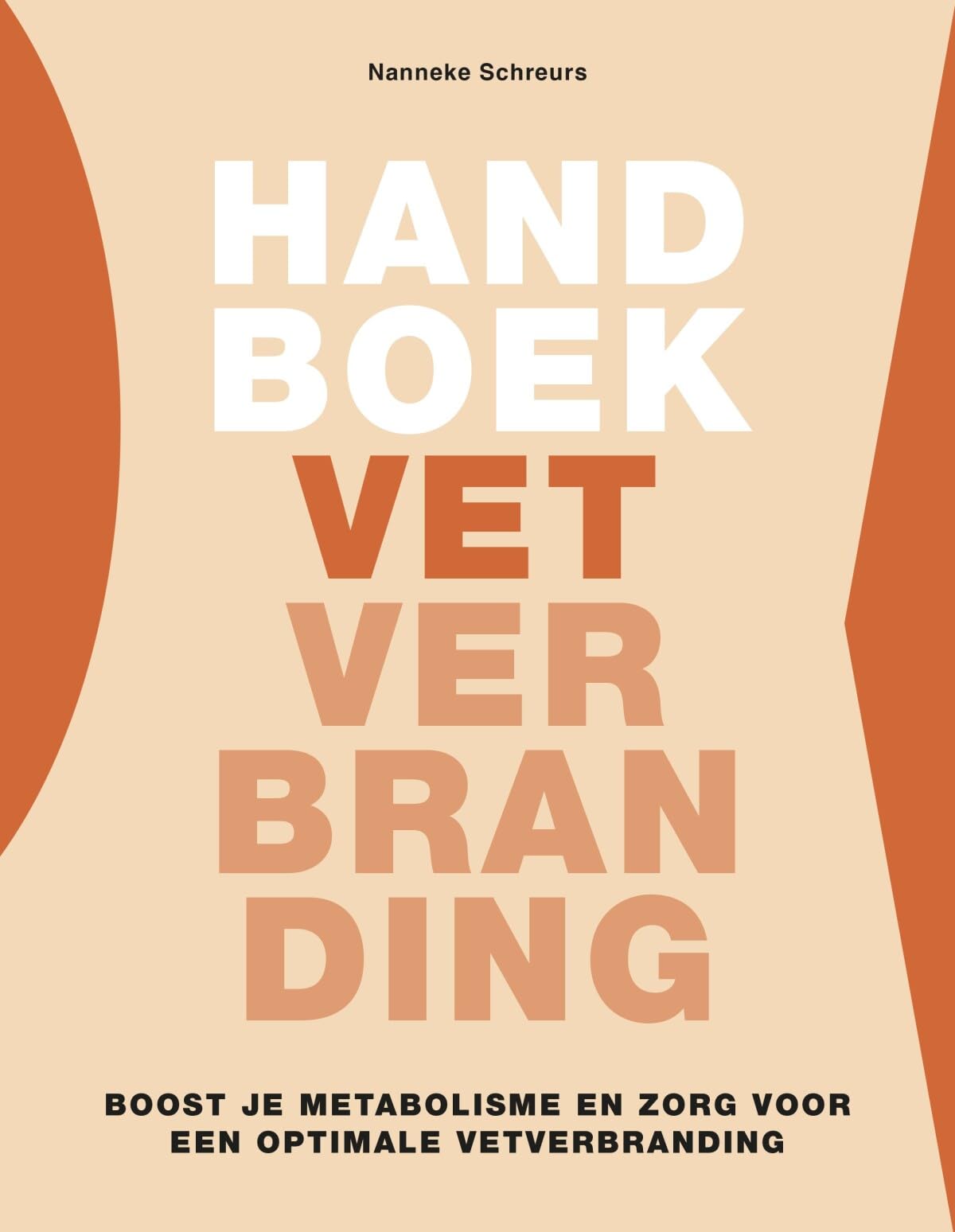 Handboek vetverbranding: boost je metabolisme en zorg voor een optimale vetverbranding book