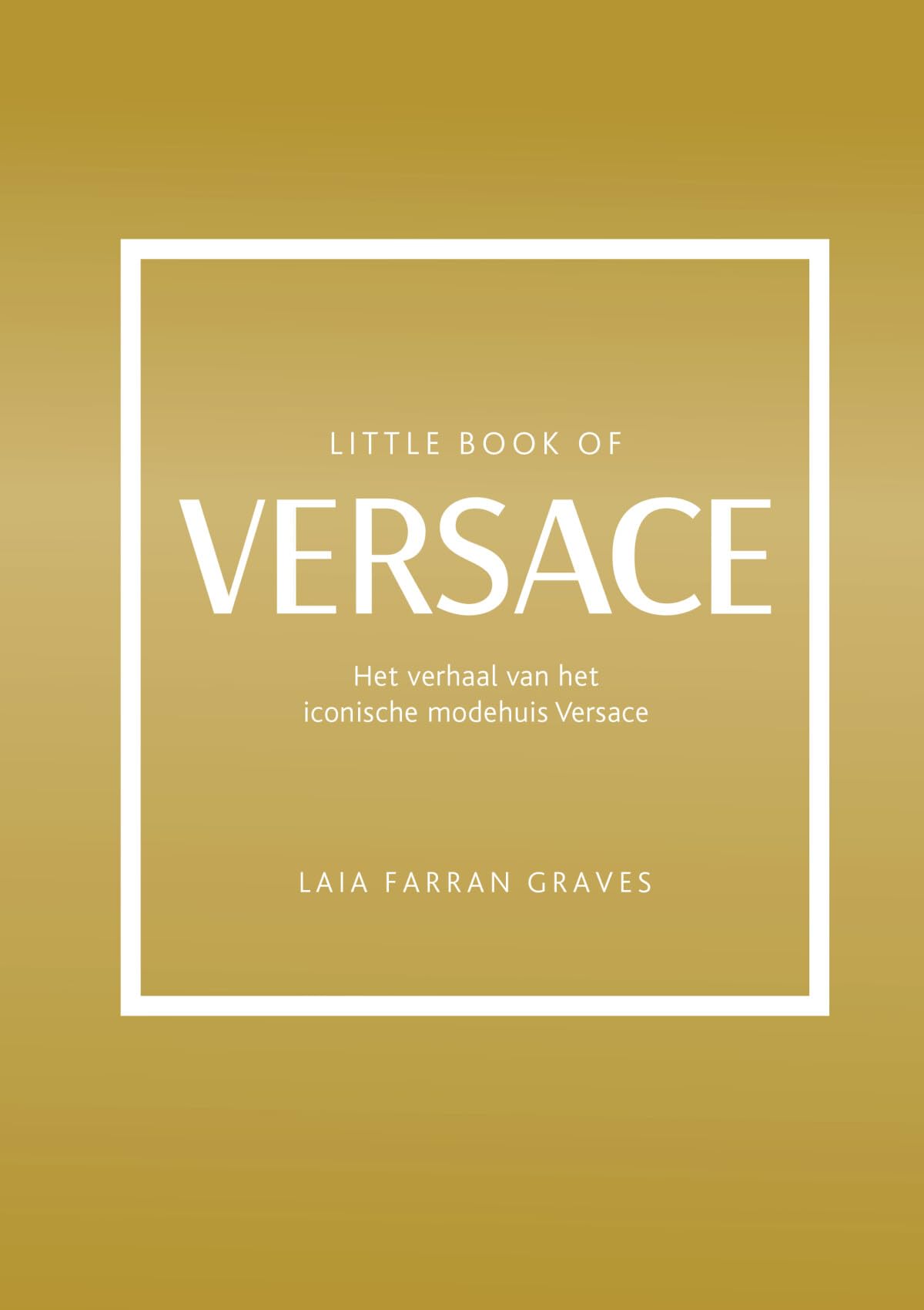 Little book of Versace: het verhaal van het iconische modehuis Versace Art & Literature