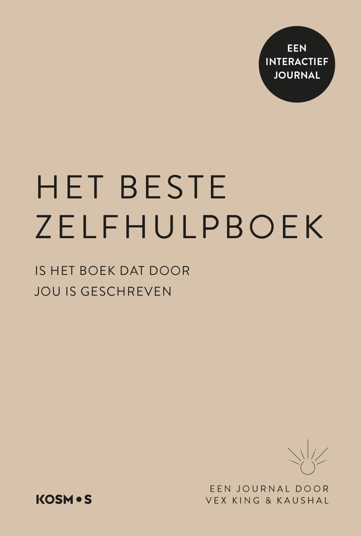 Het beste zelfhulpboek is het boek dat door jou is geschreven: een interactief journal book