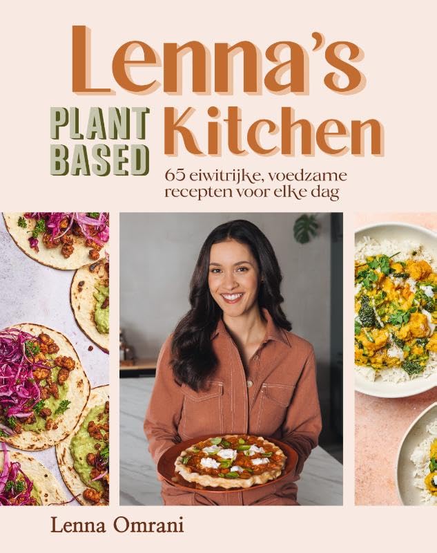 Lenna's Plantbased Kitchen: Eiwitrijk, voedzaam en voor elke dag book