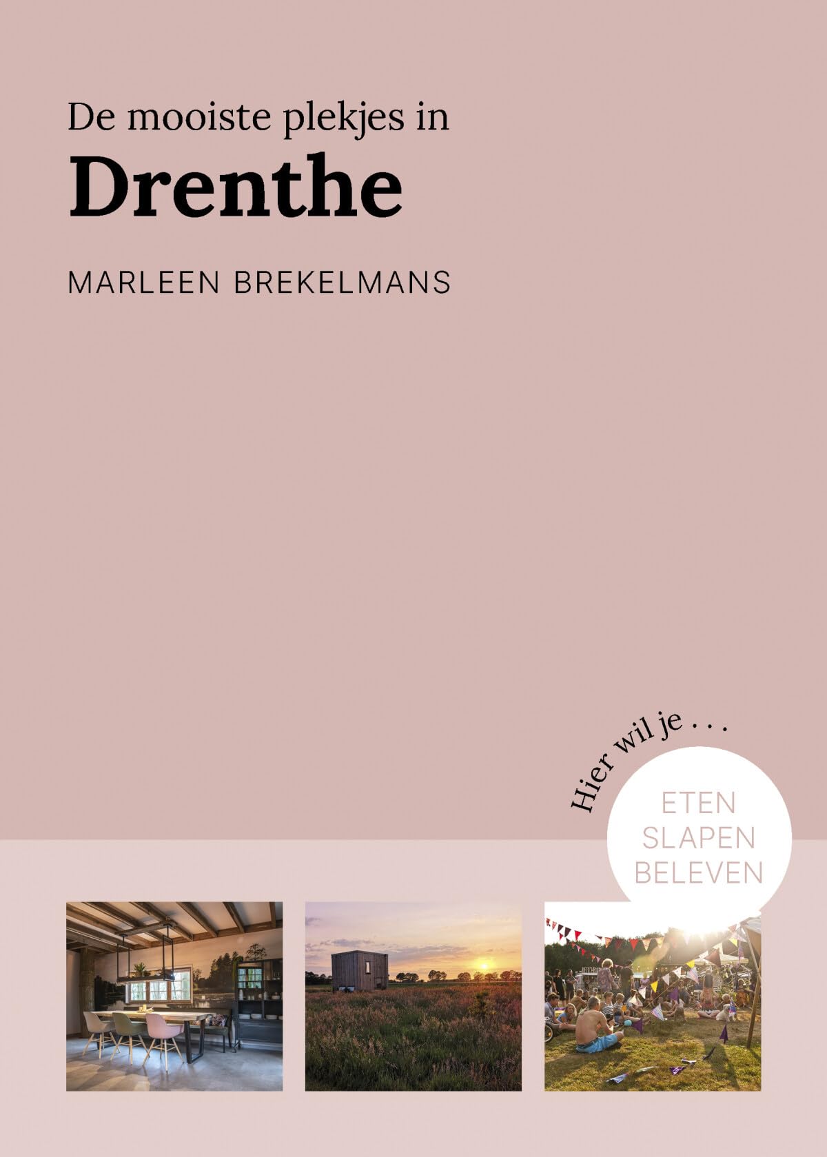 De mooiste plekjes in Drenthe book