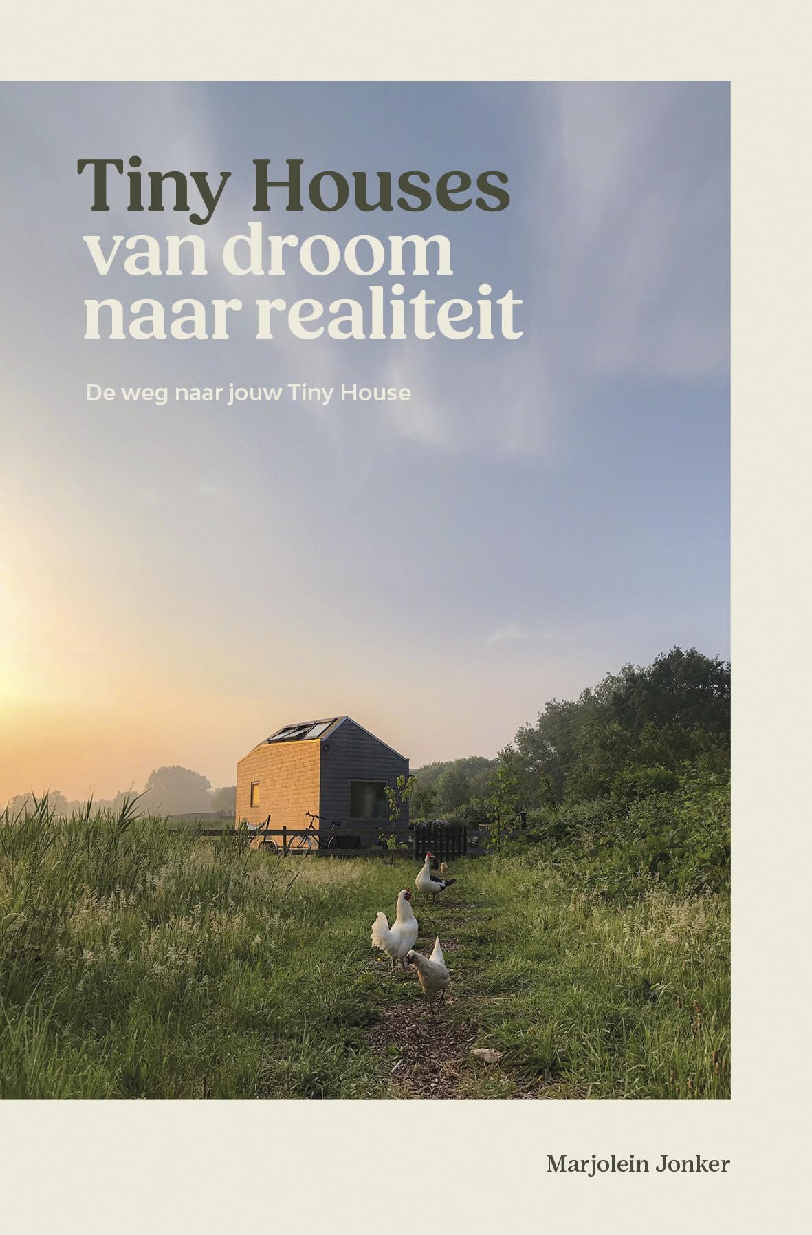 Tiny houses: van droom naar realiteit : de weg naar jouw Tiny House Mathematics