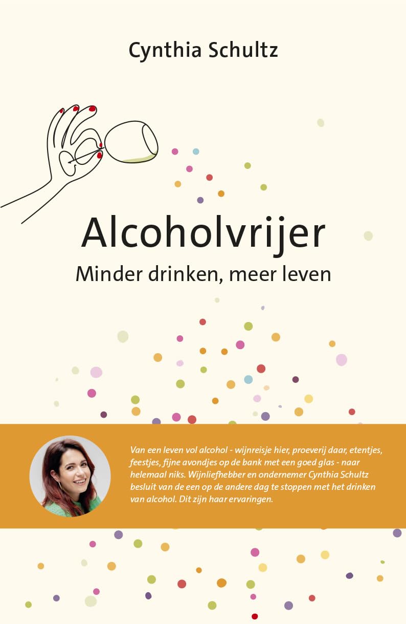 Alcoholvrijer: minder drinken, meer leven book