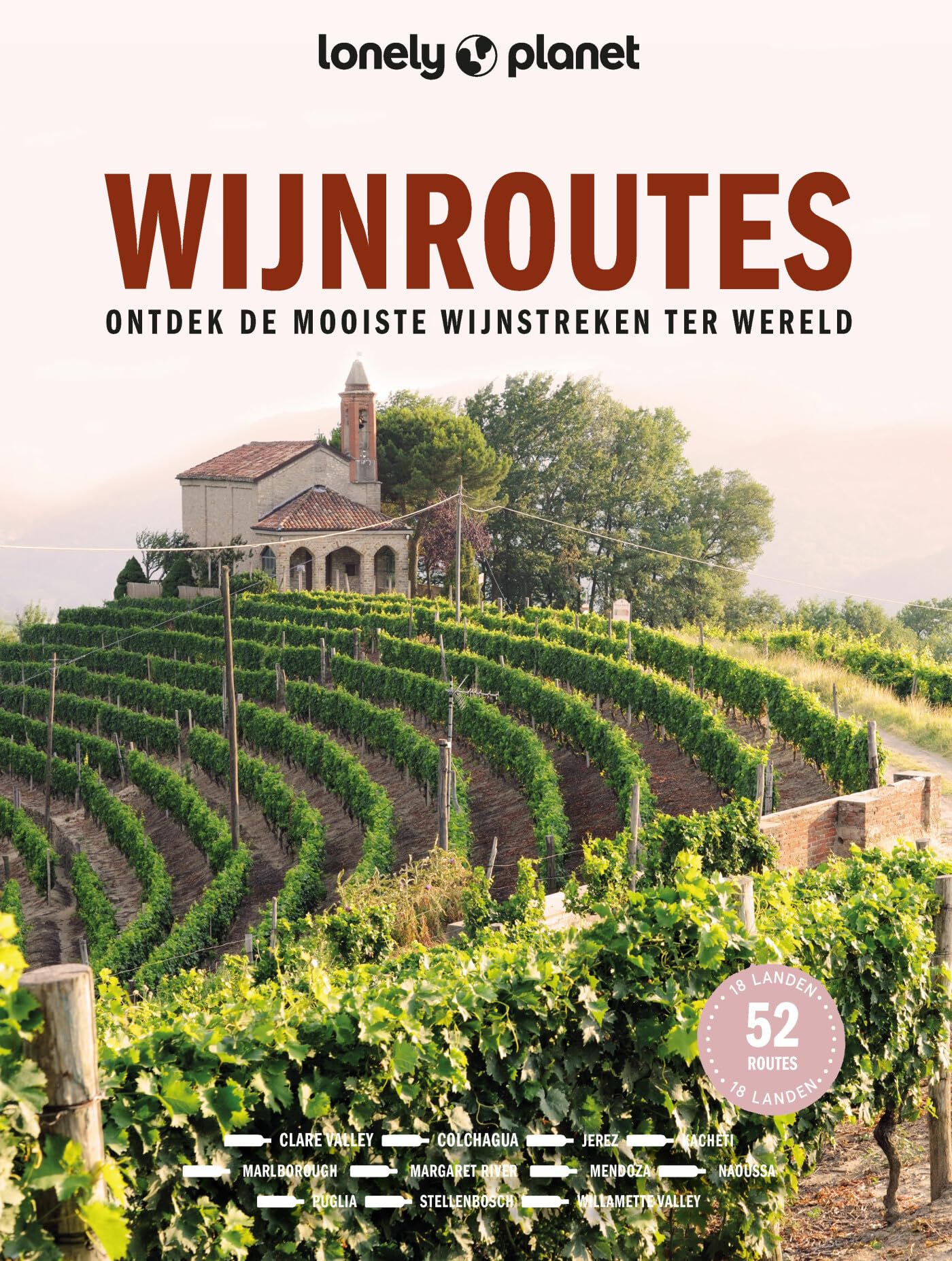 Wijnroutes: ontdek de mooiste wijnstreken ter wereld book