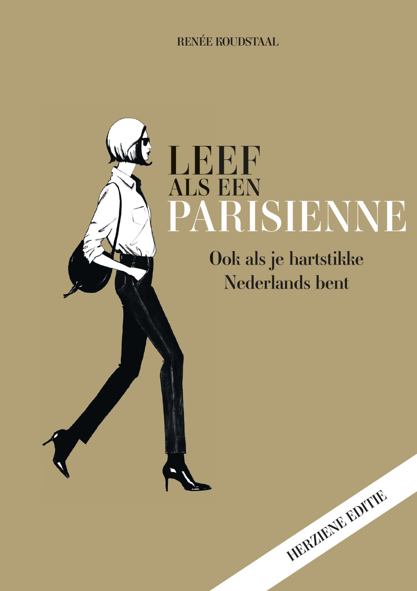 Leef als een Parisienne: Ook als je hartstikke Nederlands bent Business, Finance & Career