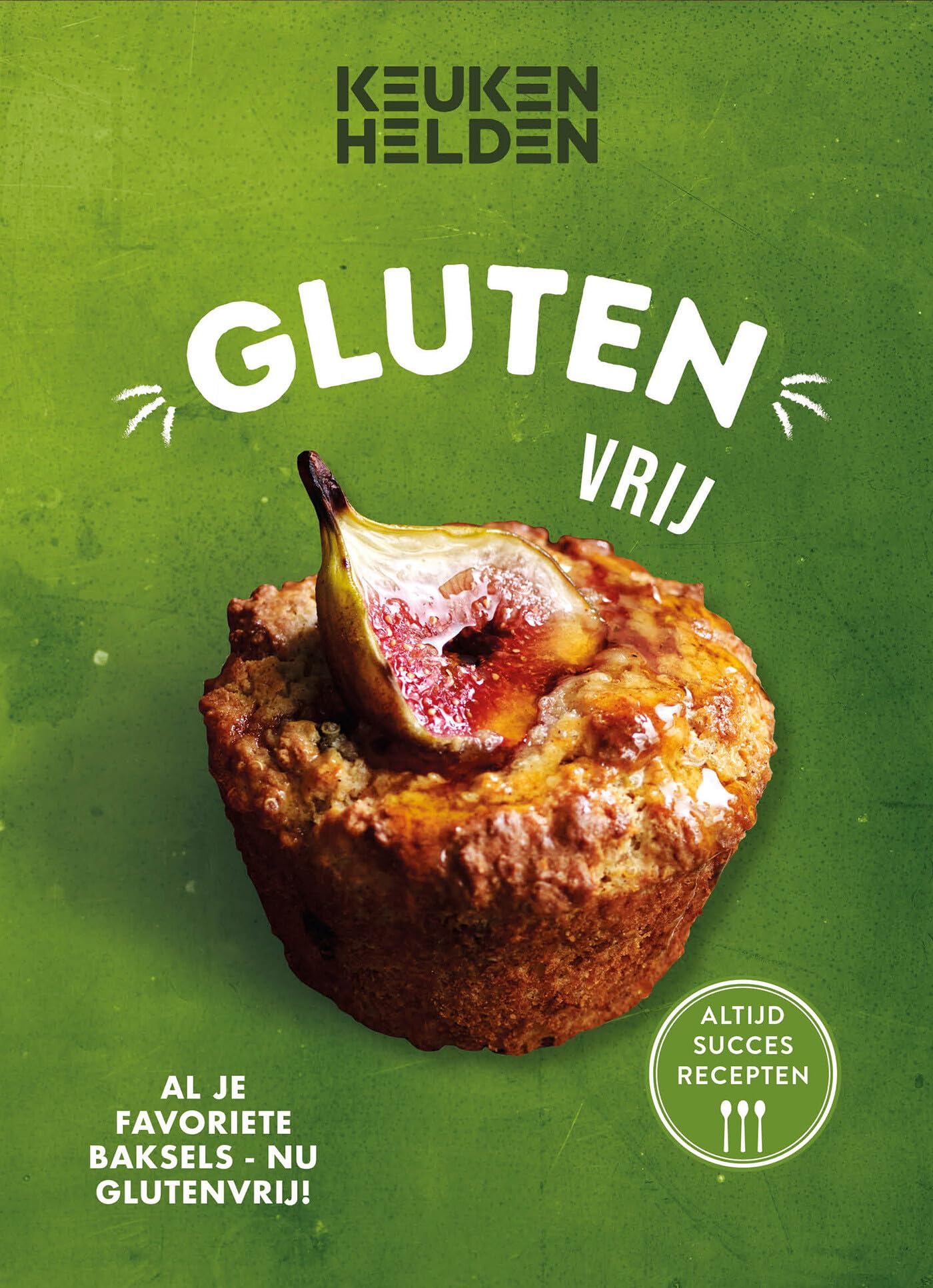 Glutenvrij: al je favoriete baksels, nu glutenvrij! book