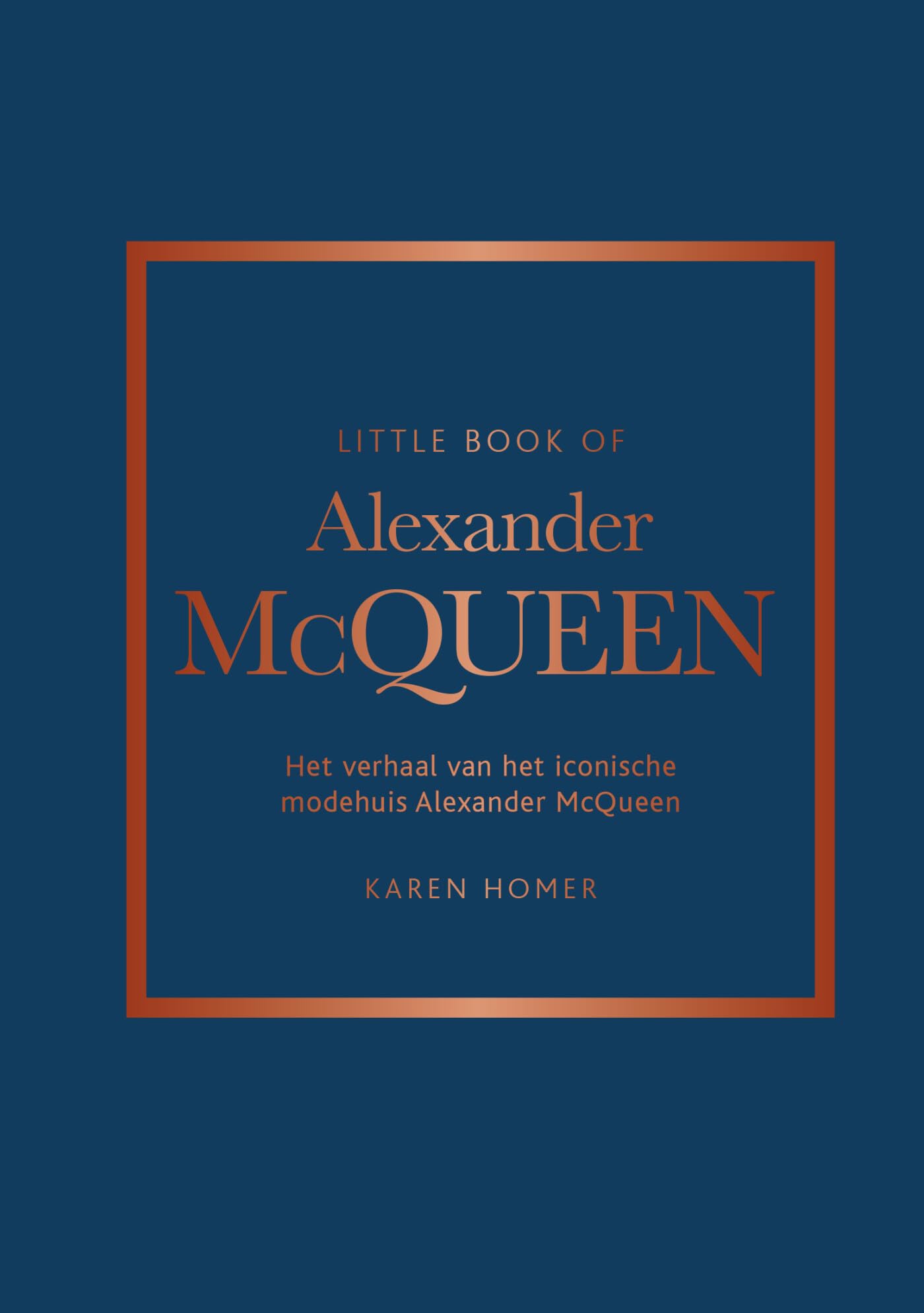 Little book of Alexander McQueen: het verhaal van het iconische modehuis Alexander McQueen book
