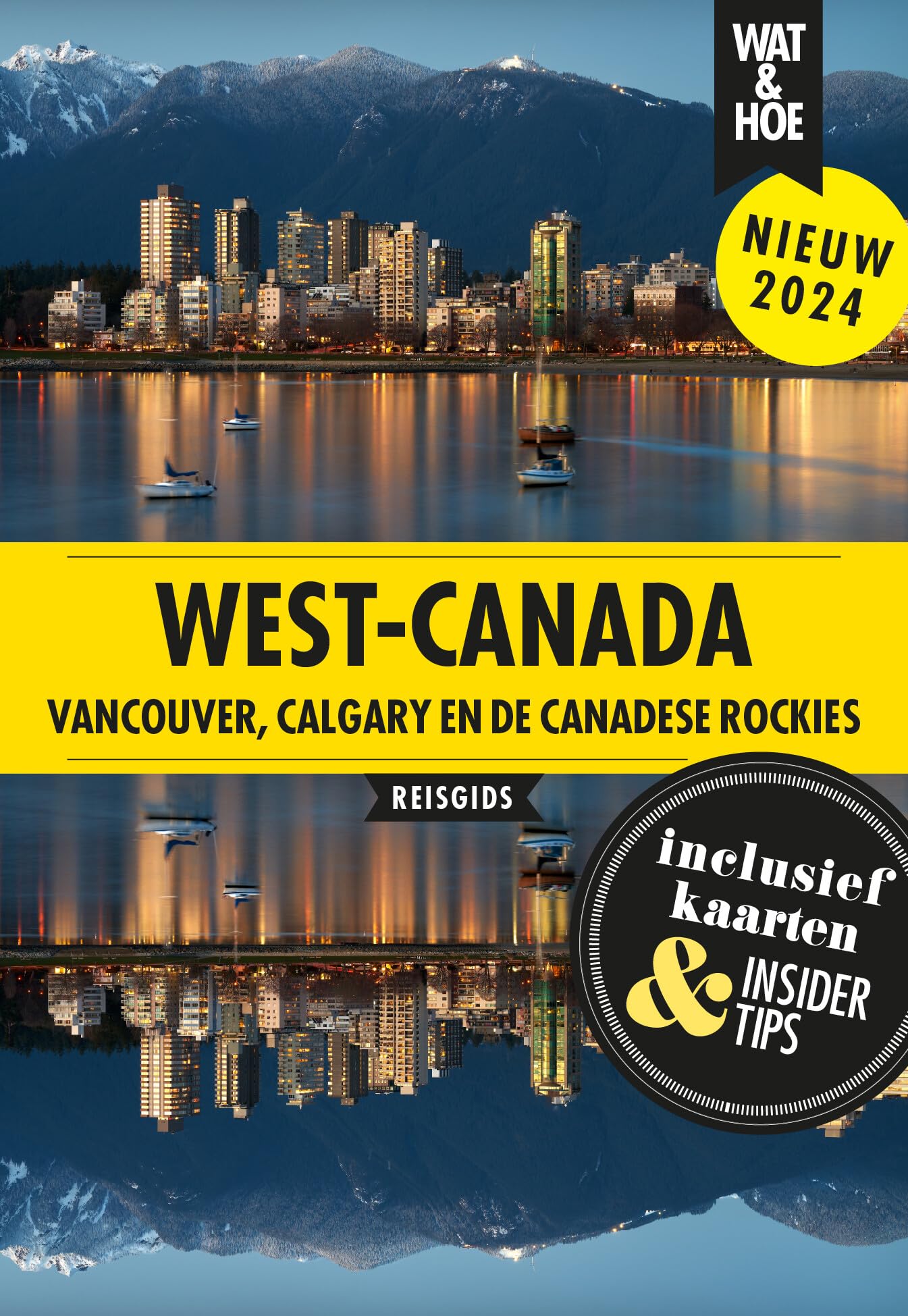 West-Canada: Vancouver, Calgary & de Canadese Rockies book