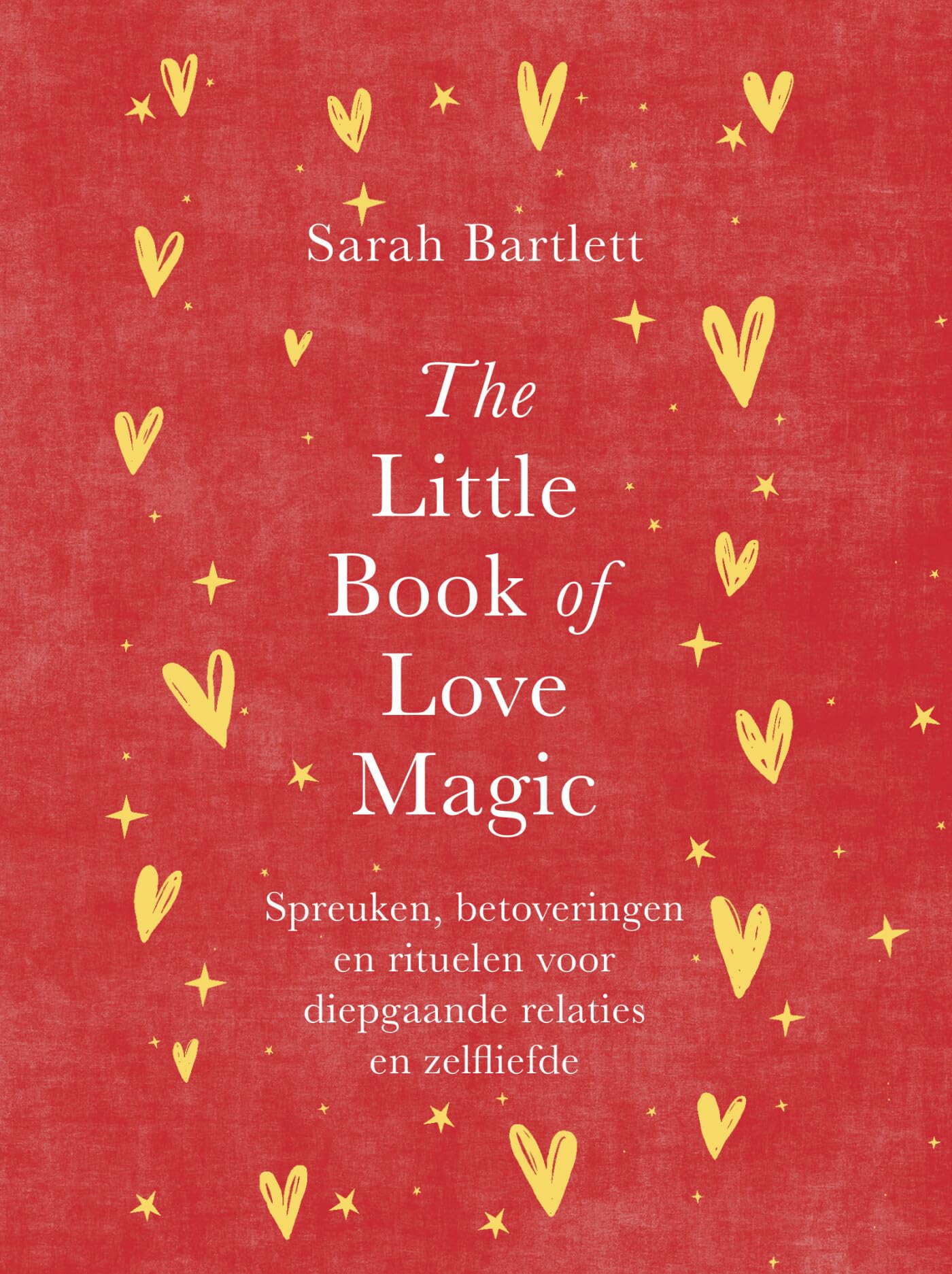 The little book of love magic: spreuken, betoveringen en rituelen voor diepgaande relaties en zelfliefde book