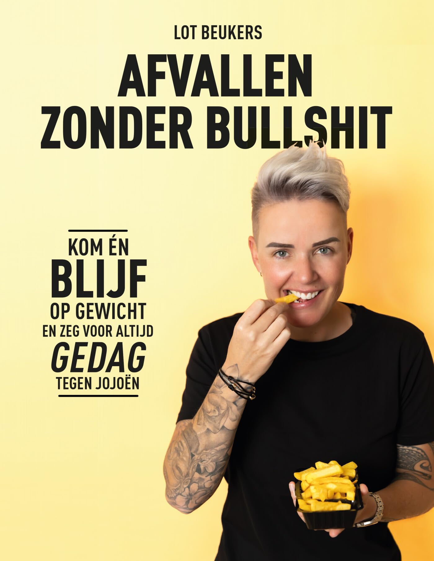 Afvallen zonder bullshit: kom én blijf op gewicht komt én blijft en zeg voor altijd gedag tegen jojoën Medicine