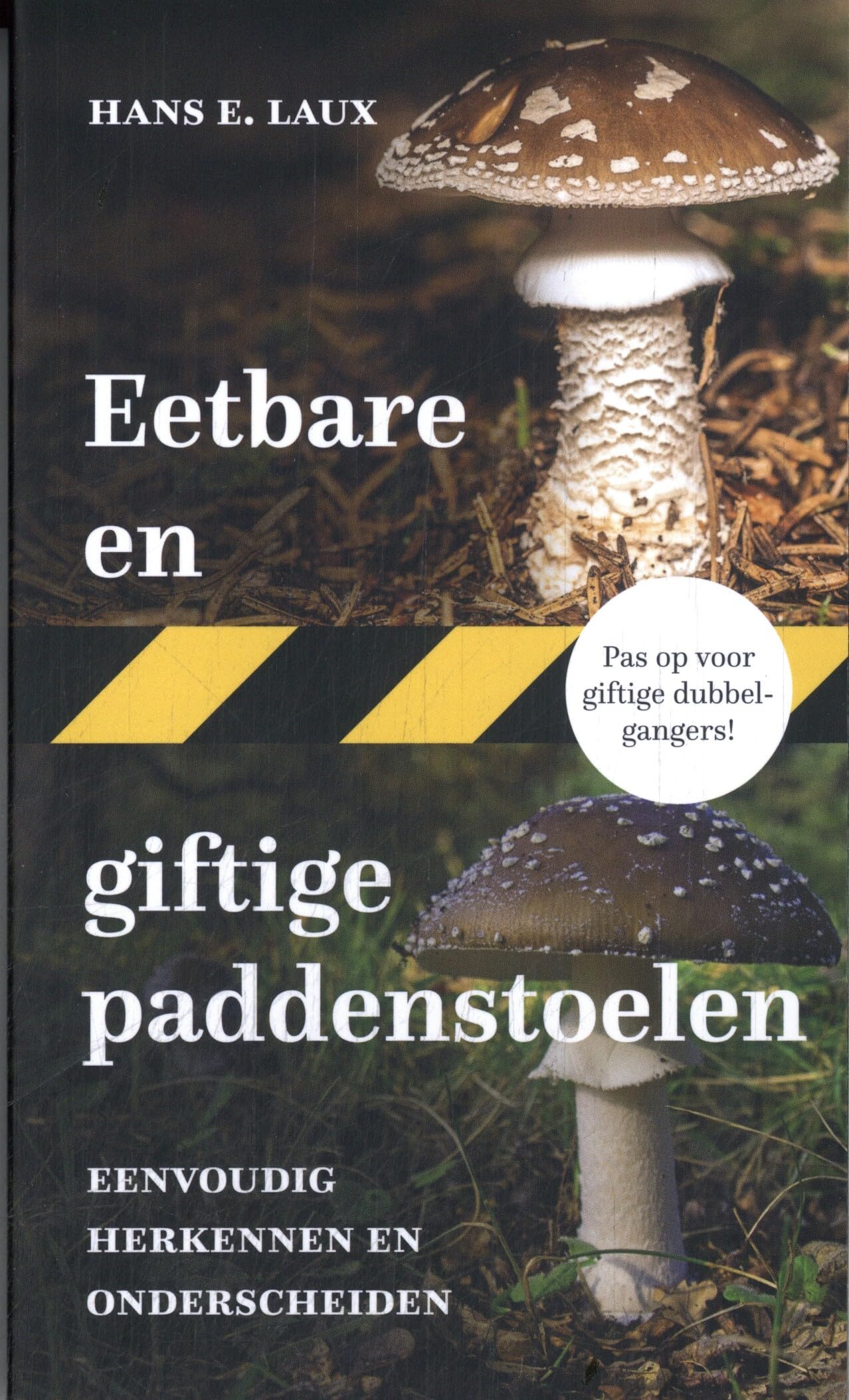 Eetbare en giftige paddenstoelen: eenvoudig herkennen en onderscheiden book