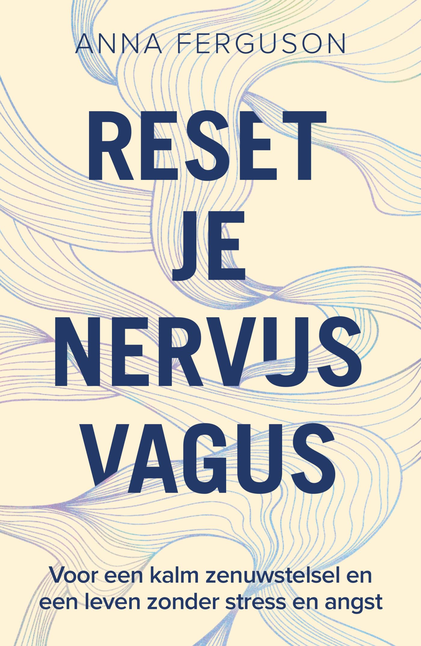 Reset je nervus vagus: voor een kalm zenuwstelsel en een leven zonder stress en angst Medicine